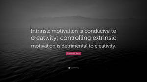 Daniel Pink's Take On Intrinsic Motivation Wallpaper