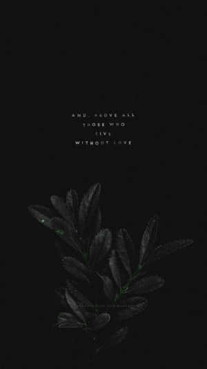 Dark Aesthetic Leaf Quote.jpg Wallpaper