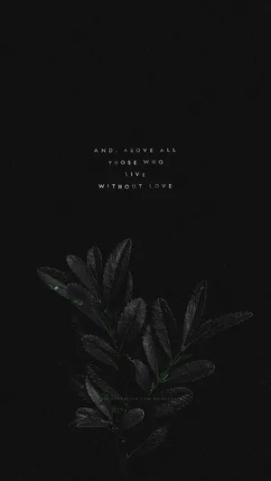 Dark Aesthetic Leaf Quote.jpg Wallpaper