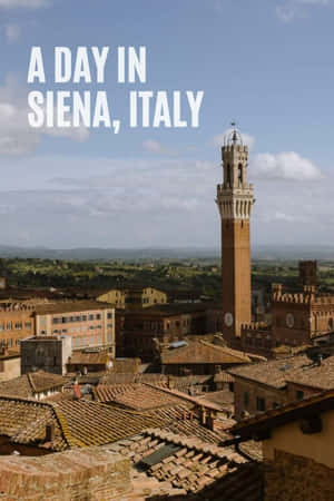 Day In Siena Italy Poster Wallpaper