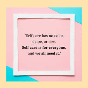 Dedicate Time To Your Self-care Wallpaper