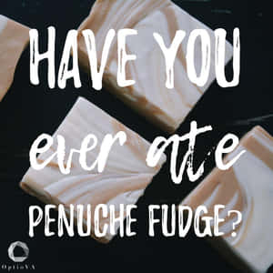 Delicious Penuche Fudge On A Wooden Table Wallpaper