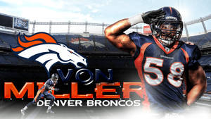 Denver Broncos Von Miller Wallpaper