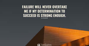 Determination Quote Architecture Background Wallpaper