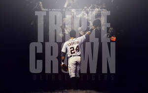 Detroit Tigers Mvp Cabrera Wallpaper