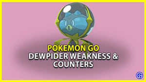 Dewpider Weaknesses Wallpaper