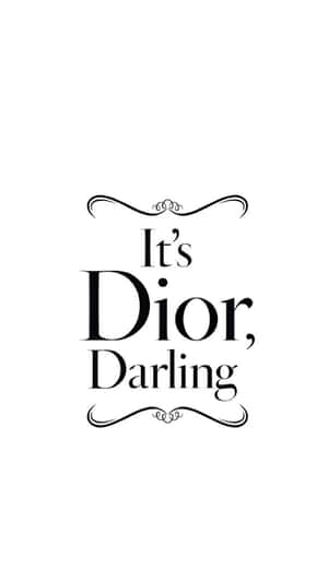 Dior Darling Quote Wallpaper