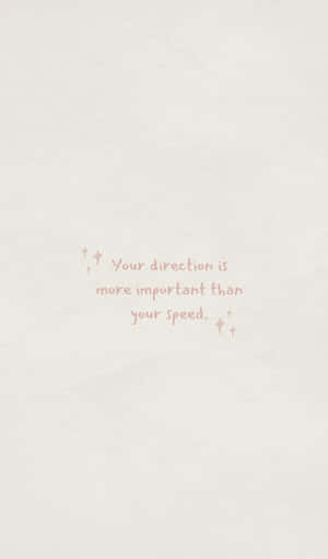 Direction Over Speed Positive Quote Aesthetic.jpg Wallpaper