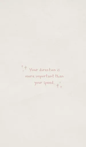 Direction Over Speed Positive Quote Aesthetic.jpg Wallpaper
