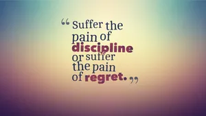 Disciplinevs Regret Inspirational Quote Wallpaper