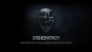 Dishonored Revenge Quote Wallpaper