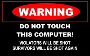 Do Not Touch This Computer Warning Wallpaper