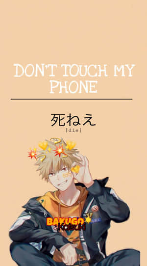 Don't Touch My Phone Wallpaper