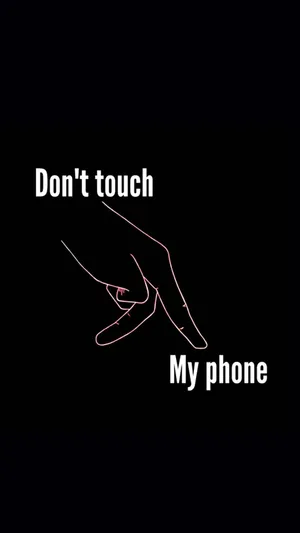 Don't Touch My Phone Wallpaper