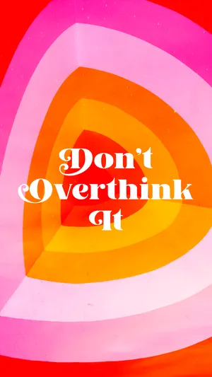 Don’t Overthink It 80s Retro Vintage Wallpaper