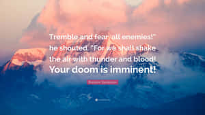 Doom Is Imminent Quote Wallpaper