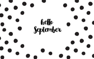 Dotted Hello September Greeting Wallpaper