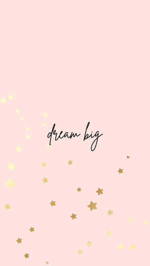 Dream Big - Pink Background With Gold Stars Wallpaper