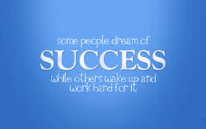 Dream Versus Work Success Quote Wallpaper