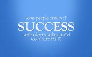 Dream Versus Work Success Quote Wallpaper