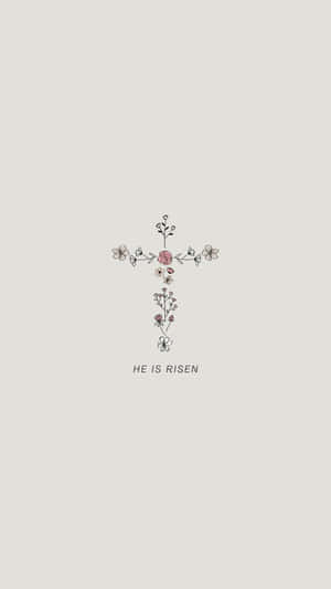 Easter Floral Cross He Is Risen Wallpaper