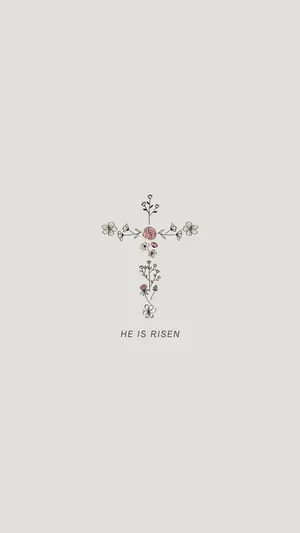 Easter Floral Cross He Is Risen Wallpaper