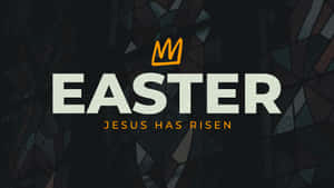 Easter Jesus Has Risen Graphic Wallpaper