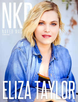 Eliza Taylor N K D Magazine Cover June2018 Wallpaper