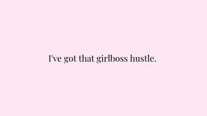 Embrace Your Inner Girl Boss Wallpaper