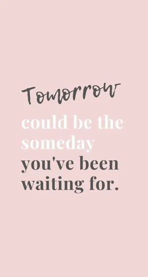 Encouraging Quotes Tomorrow Wallpaper