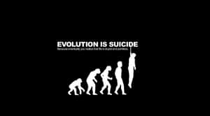 Evolution Is Suicide, Black And White, Evolution Is Suicide, Evolution Is Suicide, Evolution Is Suicide, Evolution Is Suicide, Evolution Is Suicide, Evolution Is Suicide, Wallpaper