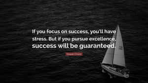 Excellencevs Success Sailing Quote Wallpaper