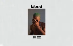 Explicit Frank Ocean Blond Album Wallpaper
