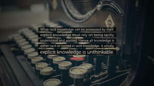 Explicit Knowledge Quote Wallpaper