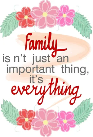 Family_ Everything_ Inspirational_ Quote Wallpaper