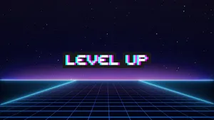 Fantastic Level Up Text Wallpaper