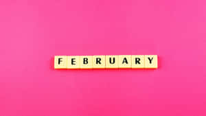 February Spelled Out Tiles Pink Background Wallpaper