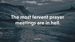 Fervent Prayer Meetings Are In Hell Wallpaper