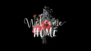 Floral Welcome Home Graphic Wallpaper