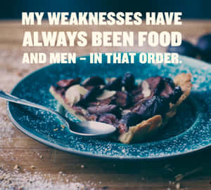 Foodand Men Quote Pie Wallpaper