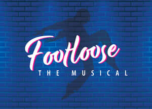 Footloose Musical Promotional Artwork Wallpaper