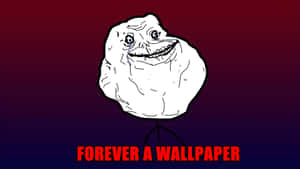 Forever Alone Meme Wallpaper Wallpaper