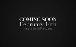 Forever Alone Official Day Wallpaper