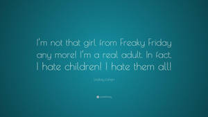 Freaky Friday Lindsay Lohan Quotation Wallpaper