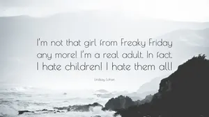 Freaky Friday Lindsay Lohan Quote Oceanside Wallpaper