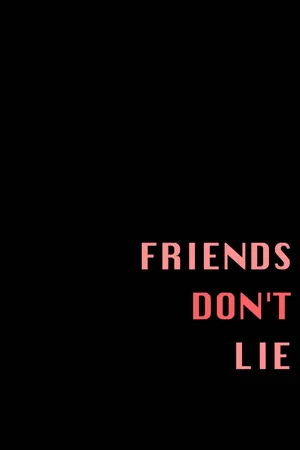 Friends Don't Lie Quote Wallpaper
