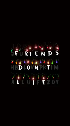 Friends Don't Lie Wallpaper