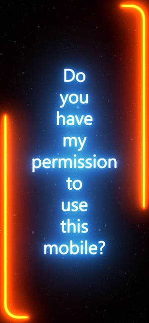 Funny Get Off My Phone Neon Wallpaper