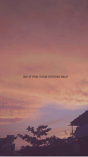 Future Self Inspiration Sunset Quote Wallpaper