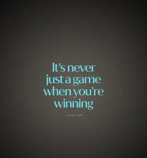 Game Saying Quotes Wallpaper